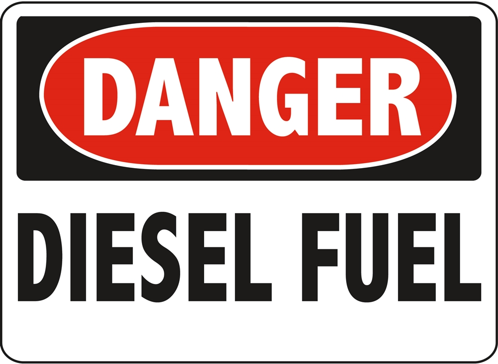 DANGER DIESEL FUEL - Danger Diesel Fuel